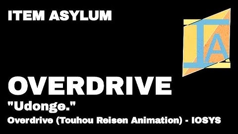 (ITEM ASYLUM) Overdrive Emote Reference (Overdrive by IOSYS)