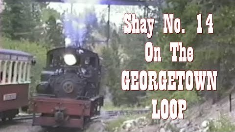 Georgetown Loop Railroad 1993 West Side Lumber Company Shay No. 14