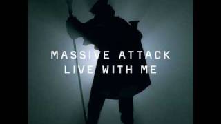 Massive Attack - Live With Me (Alternative Version) chords