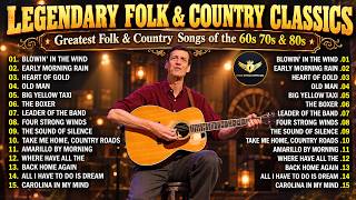 Best Folk Songs Ever🌾Legendary Folk & Country Classics of the 60s, 70s & 80s 🍂 Folk Country Music