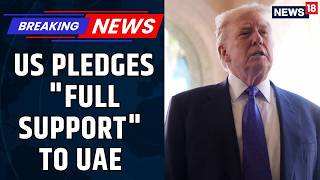 Uae Under Fire Trump & Mohamed Bin Zayed Discuss Regional Security & Hormuz Closure News18