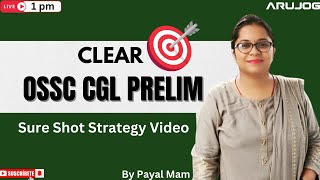 Cracking OSSC CGL: Proven Strategies for Success I Payal Mam I Arujog