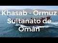 Emiratos y Omán #5 Khasab 4K por Jose LuisTagarro  @DisfrutoViajando