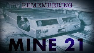 Mine 21 Explosion: What happened firsthand!