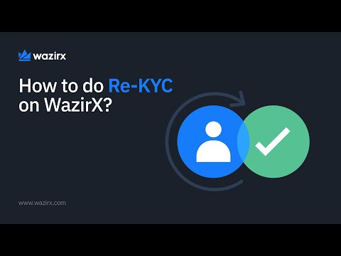 How to Complete Your Re-KYC on WazirX | Step-by-Step Guide