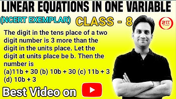 The digit in the tens place of a two digit number is 3 more than the digit in the units place. Let