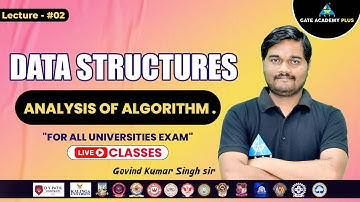 #02 Analysis of Algorithms || Data Structures || For Universities Exam || By Govind Sir
