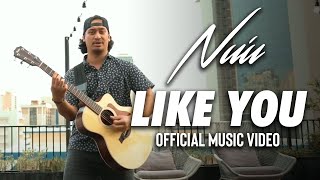 Nu'u - Like You (Single) Official Music Video chords
