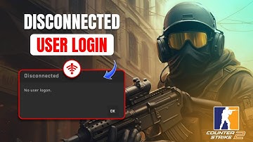 How to Fix Disconnected No User Logon Error in CS2 on PC | Solved No User Logon Error in CS2