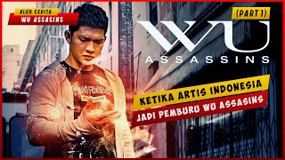 Ketika IKO UWAIS Jadi Pemburu Wu Assasins | ALUR CERITA WU ASSASINS