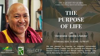 'The Purpose of Life' with Venerable Geshe Lhakdor