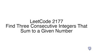 LeetCode 2177: Find Three Consecutive Integers That Sum to a Given Number