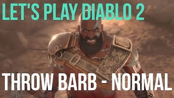 [Normal] Throw Barbarian Guided Playthrough | Diablo 2 Resurrected