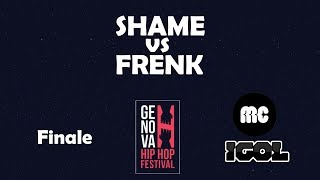 Shame vs Frenk - Finale - Genova Hip Hop Festival