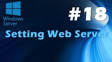 18 Windows Server 2019 - Setting Web Server