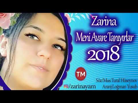 Zarina Meni Avare Taniyirlar 2018
