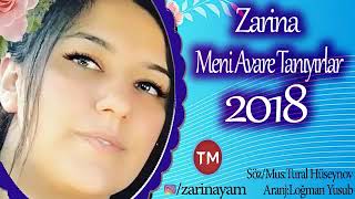 Zarina Meni Avare Taniyirlar 2018