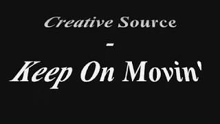 Creative Source - Keep On Movin'  - (RARE FUNK, SOUL, DISCO)
