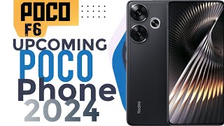 Upcoming phone of POCO in 2024| Poco f6 (Redmi turbo 3)