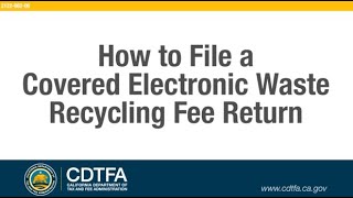 How to File a Covered Electronic Waste Recycling Fee Return