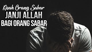 Kisah Orang Sabar dan Janji Allah Bagi Orang Sabar - Ustadz Khalid Basalamah