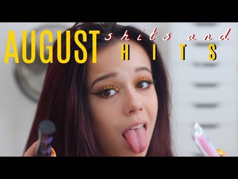 MONTHLY FAVORITES: AUGUST SH*TS AND HITS (this is mad funny, y'all should watch)