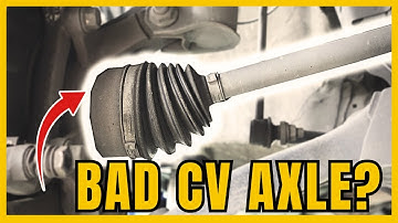 5 Symptoms of a Bad CV Axle