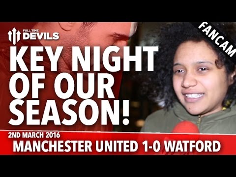 Key Night Of Our Season! | Manchester United 1-0 Watford | FANCAM manchester united transfer news