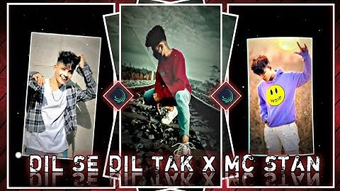 DIL SE DIL TAK X MC STAN NEW TREND XML | EDIT BY ALIGHT MOTION |NEW XML FILE |BY NASIM EDIXT OFICIAL