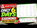 Adsterra Only 6 Days Earning With Proof 💰 $1368+ Real Income