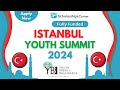 How to apply for istanbul youth summit 2024  iys 2024 turkey  complete guide  apply now