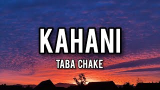 Taba Chake || Kahani || lyrics video