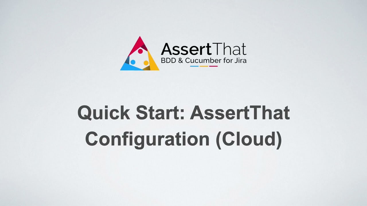 Quickstart: AssertThat Configuration for Jira Cloud