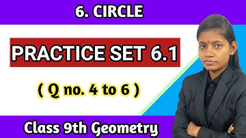 Geometry circle class 9 practice set 6.1 question 4 to 6 maths part 2