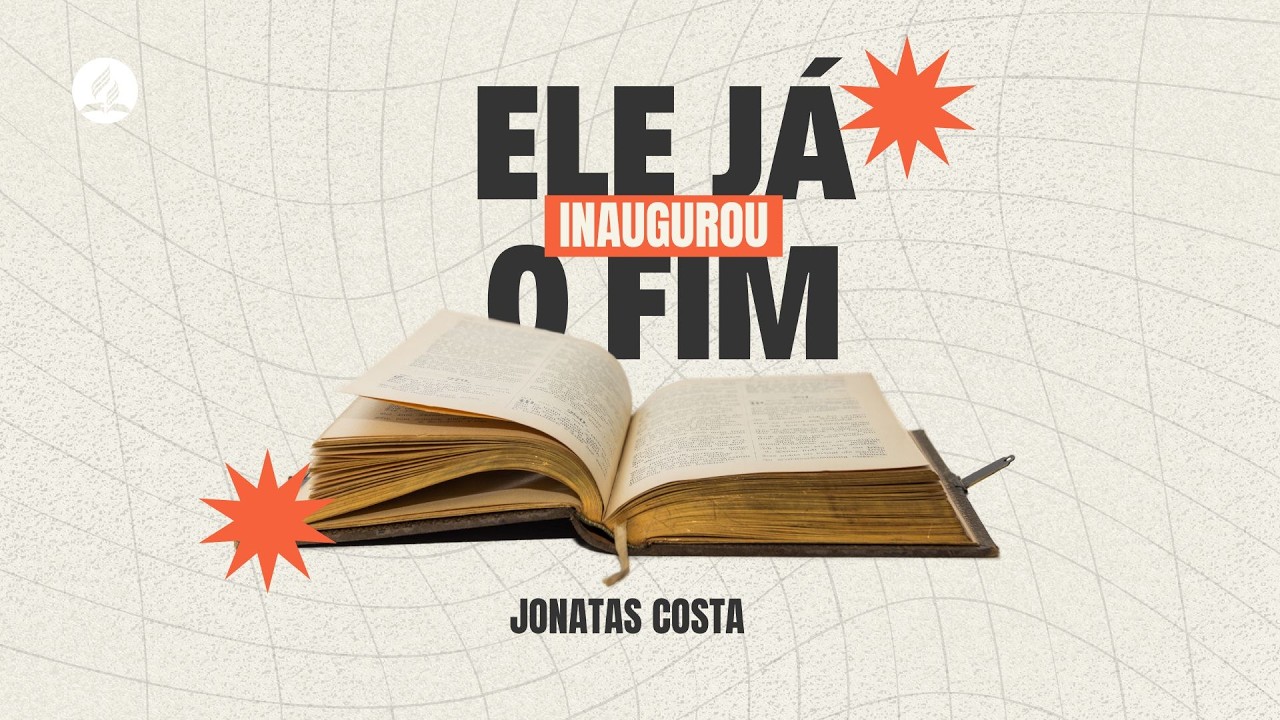ELE JÁ INAUGUROU O FIM - JONATAS COSTA