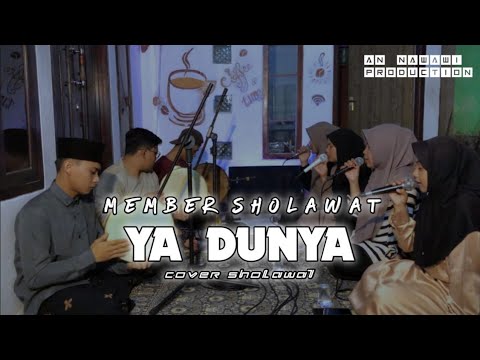 Ya Dunya II Member Sholawat II Cover Sholawat