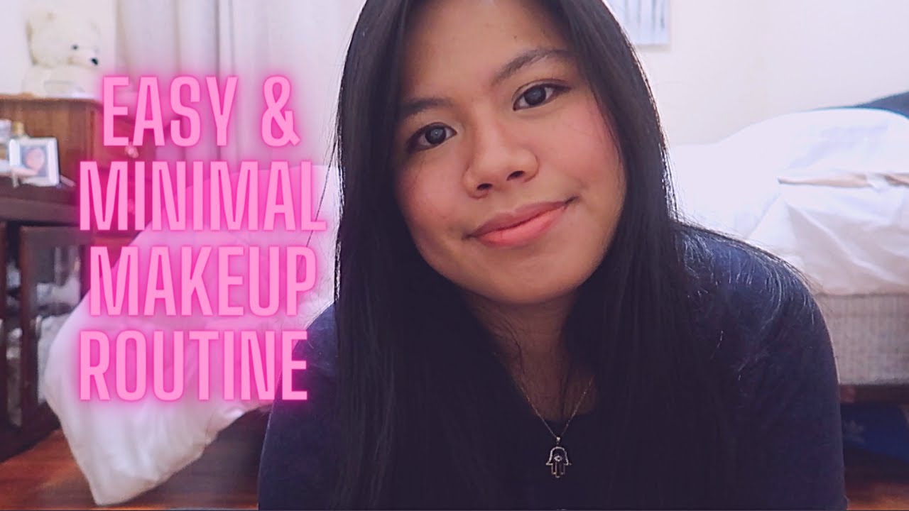 My SUPER EASY & MINIMAL Makeup Look - YouTube