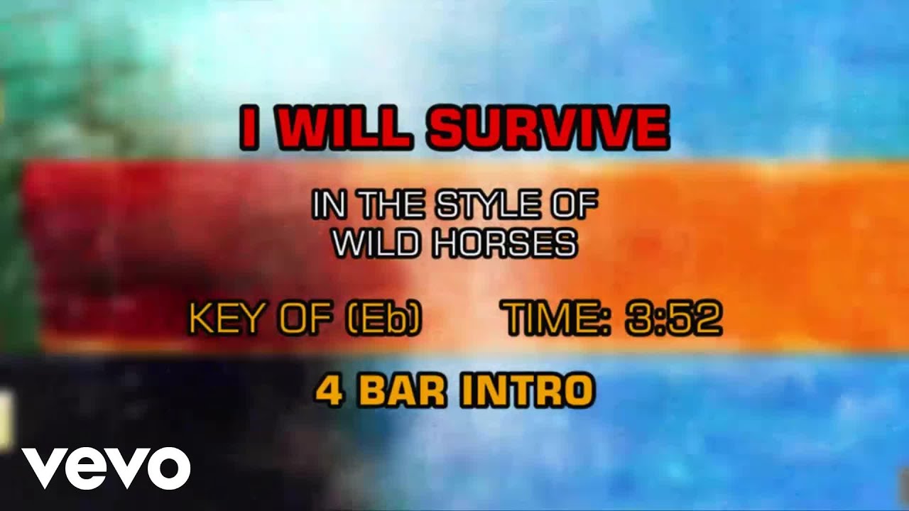 Wild Horses I Will Survive (Karaoke) YouTube