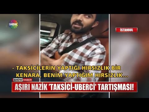 Aşırı nazik "Taksici - UBER'ci" tartışması!