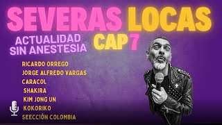Ayyy RicardoJorge. Severas locas. Actualidad sin anestesia. Diego Mateus Cap7. 
