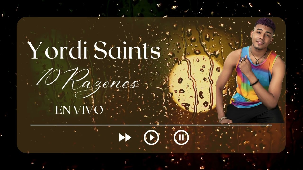 Watch Yordi Saints - 10 Razones ( En Vivo ) on YouTube Watch Yordi Saints - 10 Razones ( En Vivo ) on YouTube
