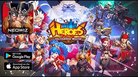 WITH HEROES - Android / iOS Gameplay HD