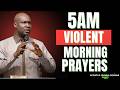 5AM Violent Morning Prayer That Shakes Heaven and Destroys Darkness | Apostle Joshua Selman