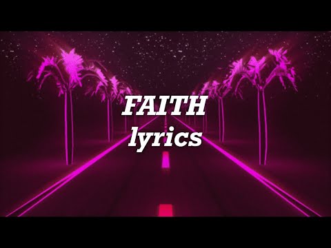 The Weeknd - Faith (Lyrics)