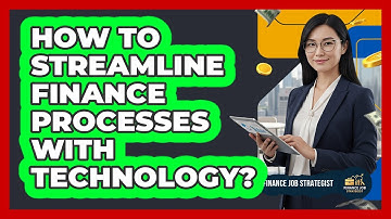 How To Streamline Finance Processes With Technology?