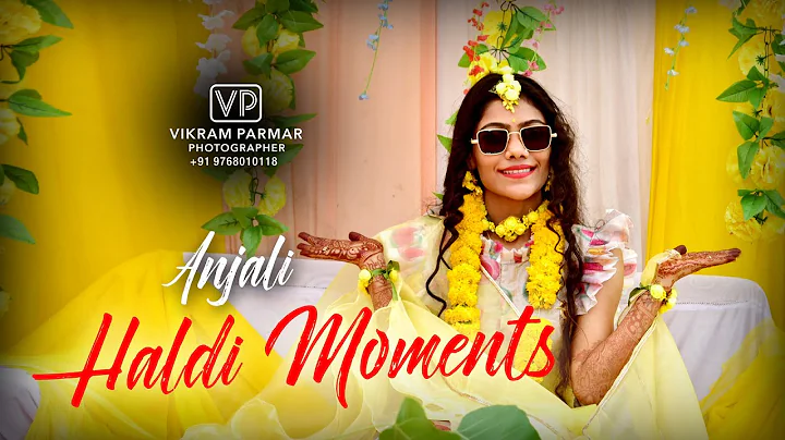 Best Haldi Fuction Highlights II Bride Anjali Parm...
