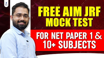 Free AIM JRF Mock Test | For NET Paper 1 & 10+ Subjects