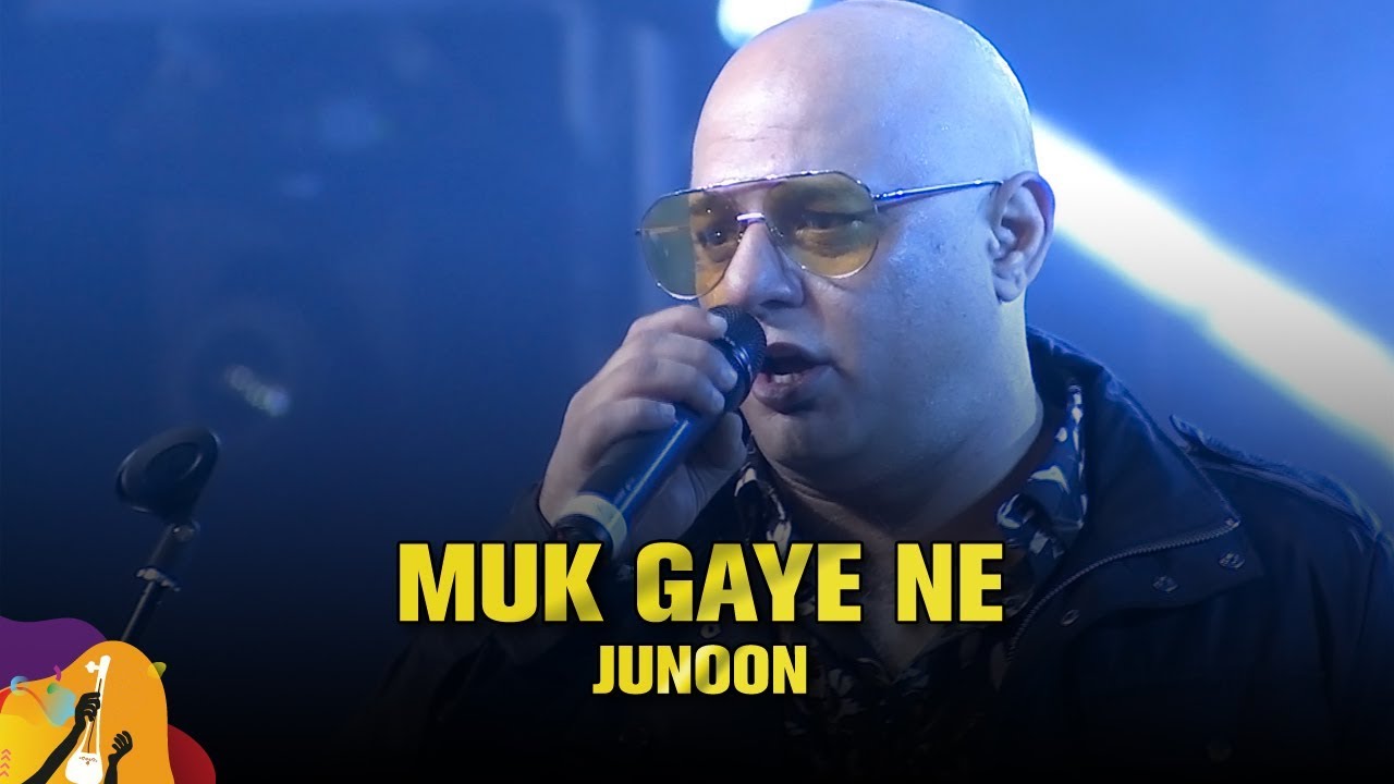 Muk Gaye Ne  Junoon  Dhaka International FolkFest 2019