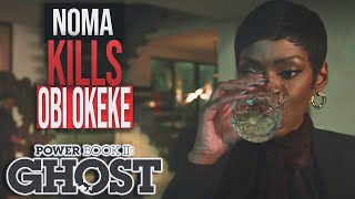 Noma KILLS OBI Okeke!!!! Power Book 2 Ghost Season 4 Episode 3 | "Birth Right"