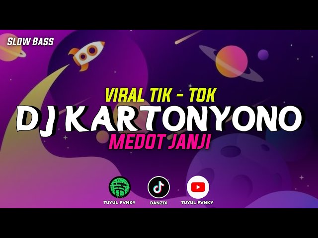 DJ KARTONYONO MEDOT JANJI | DENNY CAKNAN | VIRAL TIK - TOK | TUYUL FVNKY | class=